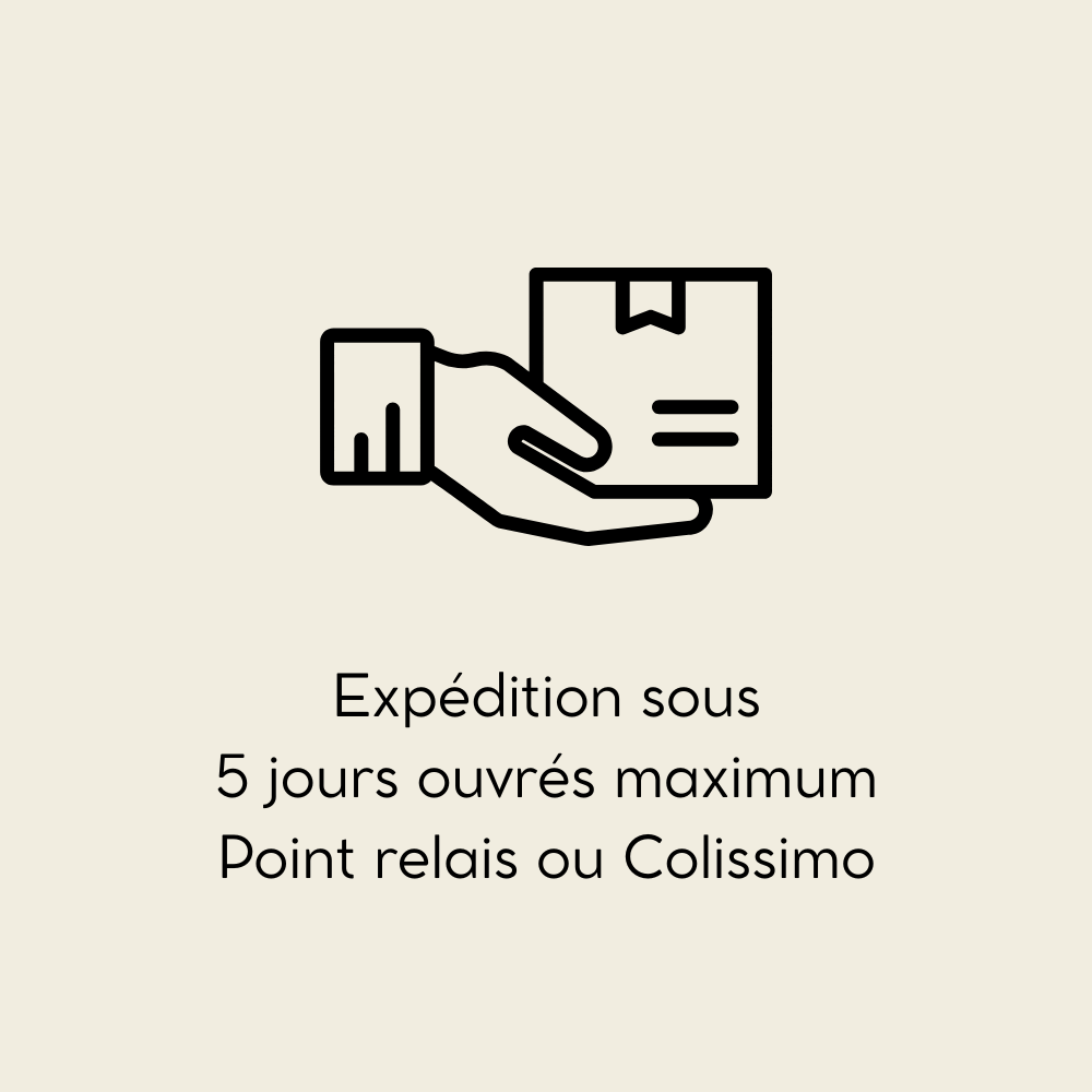Expédition sous 5 jours ouvrés maximum. Point relais ou Colissimo